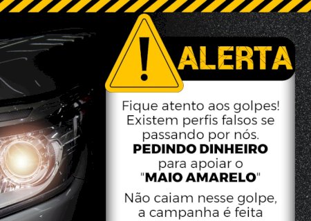 DEMTRAN alerta: perfis aplicam golpes na internet pedindo dinheiro para o 'Maio Amarelo'