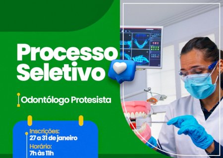 Nova Andradina abre seleção para Odontólogo Protesista no Centro de Especialidades Odontológicas