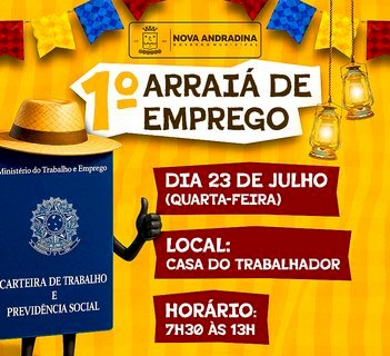 Casa do Trabalhador realiza o 1º Arraiá de Emprego com mais de 150 vagas disponíveis